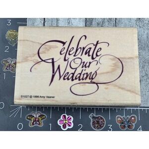Graphistamp Celebrate Our Wedding Elegant Script 1996 Rubber Stamp Wood #S62